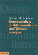 Libro Democrazia e costituzionalismo nell'Unione Europea Giuseppe F. Mancini