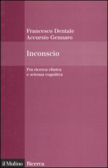 Inconscio. Fra ricerca clinica e scienza cognitiva.pdf
