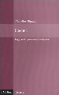 Codici. Saggi sulla poesia del medioevo Scarica PDF EPUB
