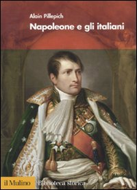 Napoleone e gli italiani Scarica PDF EPUB
