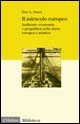 Il miracolo europeo. Ambiente, economia e geopolitica nella storia europea e asiatica