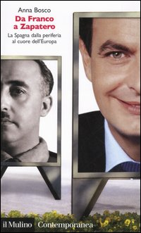 Da Franco a Zapatero. La Spagna dalla periferia al cuore dell'Europa Scarica PDF EPUB
