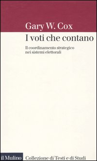 I voti che contano. Il coordinamento strategico nei sistemi elettorali Scarica PDF EPUB
