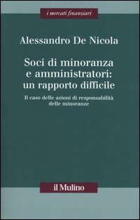 Soci di minoranza e amministratori: un rapporto difficile. Il caso delle azioni di responsabilità delle minoranze Scarica PDF EPUB
