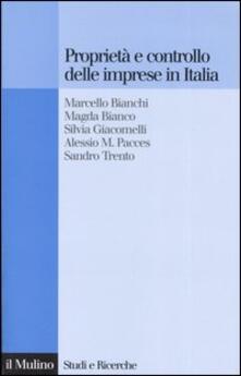 Proprietà e controllo delle imprese in Italia. Alle radici delle difficoltà competitive della nostra industria.pdf