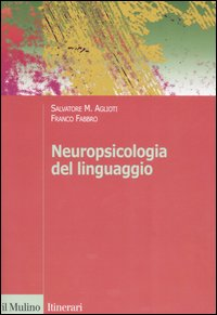 Neuropsicologia del linguaggio Scarica PDF EPUB
