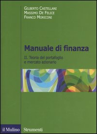 Manuale di finanza. Vol. 2: Teoria del portafoglio e mercato azionario. Scarica PDF EPUB
