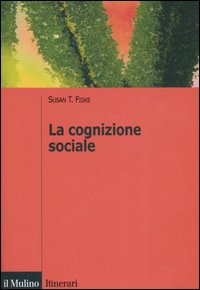 La cognizione sociale Scarica PDF EPUB
