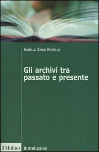 Gli archivi tra passato e presente Scarica PDF EPUB
