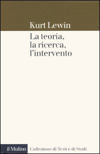 La teoria, la ricerca, l'intervento