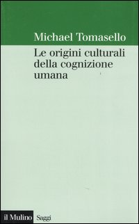 Le origini culturali della cognizione umana Scarica PDF EPUB
