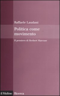 Politica come movimento. Il pensiero di Herbert Marcuse Scarica PDF EPUB
