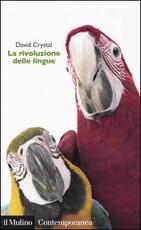 Libro La rivoluzione delle lingue David Crystal
