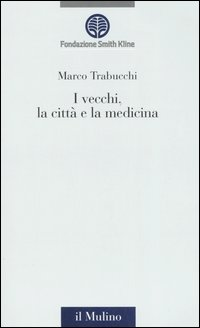 I vecchi, la città e la medicina Scarica PDF EPUB
