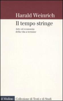 Il tempo stringe. Arte ed economia della vita a termine.pdf