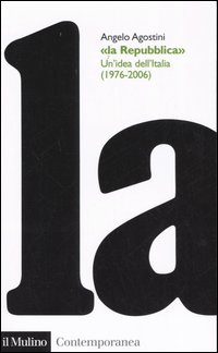 La Repubblica. Un'idea dell'Italia (1976-2006) Scarica PDF EPUB
