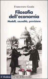 Filosofia dell'economia. Modelli, causalità, previsione Scarica PDF EPUB
