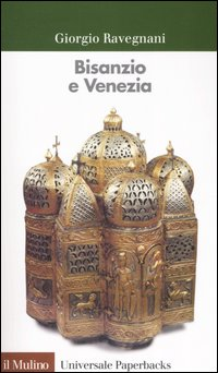 Bisanzio e Venezia Scarica PDF EPUB
