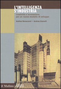 L' intelligenza s'industria. Nuovo politiche per l'innovazione