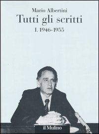 Tutti gli scritti. Vol. 1: 1946­1955. Scarica PDF EPUB
