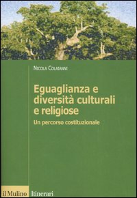 Eguaglianza e diversità culturali e religiose. Un percorso costituzionale Scarica PDF EPUB
