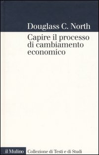 Capire il processo di cambiamento economico Scarica PDF EPUB
