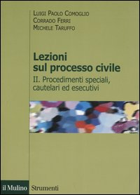 Lezioni sul processo civile. Vol. 2: Procedimenti speciali, cautelari ed esecutivi. Scarica PDF EPUB
