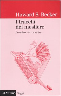 I trucchi del mestiere. Come fare ricerca sociale Scarica PDF EPUB
