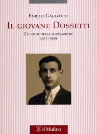 Il giovane Dossetti. Gli anni della formazione 1913-1939 Scarica PDF EPUB
