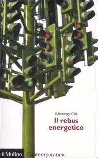 Il rebus energetico. Tra politica, economia e ambiente Scarica PDF EPUB
