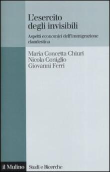 L esercito degli invisibili. Aspetti economici dellimmigrazione clandestina.pdf