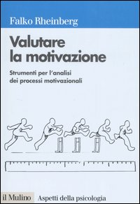 Valutare la motivazione. Strumenti per l'analisi dei processi motivazionali Scarica PDF EPUB
