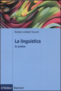 La linguistica. In pratica Scarica PDF EPUB
