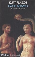 Libro Eva e Adamo. Metamorfosi di un mito Kurt M. Flasch