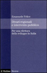 Image of Divari regionali e intervento pubblico. Per una rilettura dello sviluppo in Italia