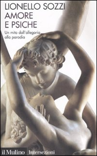 Amore e psiche. Un mito dall'allegoria alla parodia Scarica PDF EPUB
