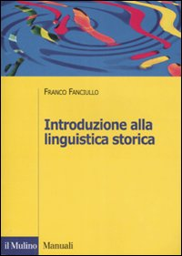 Introduzione alla linguistica storica Scarica PDF EPUB
