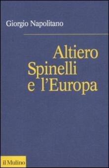 Altiero Spinelli e lEuropa.pdf