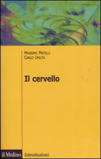 Il cervello. Anatomia e funzione del Sistema nervoso centrale Scarica PDF EPUB
