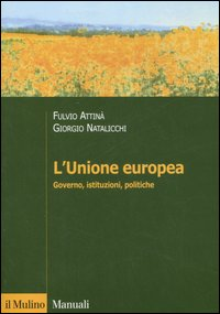 L' Unione Europea. Governo, istituzioni, politiche Scarica PDF EPUB
