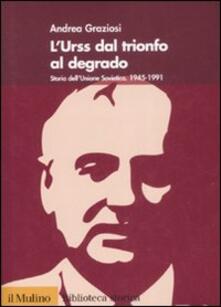 L Urss dal trionfo al degrado. Storia dellUnione Sovietica (1945-1991).pdf