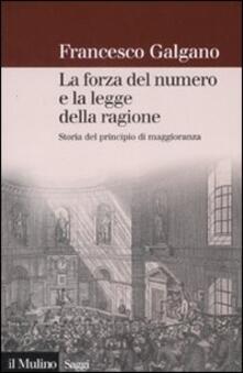 La forza del numero e la legge della ragione. Storia del principio di maggioranza.pdf