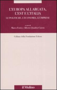L Europa allargata, lEst, lItalia. Le politiche, leconomia, le imprese.pdf