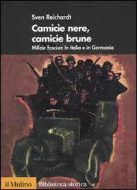 Camicie nere, camicie brune. Milizie fasciste in Italia e in Germania Scarica PDF EPUB
