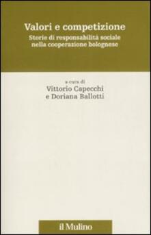 Valori e competizione. Storie di responsabilità sociale nella cooperazione bolognese.pdf