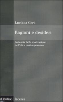 Ragioni e desideri. La teoria della motivazione nelletica contemporanea.pdf