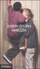 Libro Amicizia Joseph Epstein