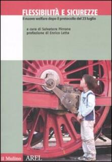 Flessibilità e sicurezze. Il nuovo welfare dopo il protocollo del 23 luglio.pdf