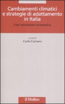 Cambiamenti climatici e strategie di adattamento in Italia. Una valutazione economica.pdf