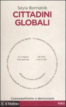 Cittadini globali. Cosmopolitismo e democrazia.pdf